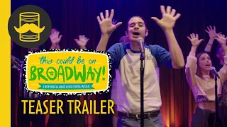 This Could be On Broadway: Teaser Trailer