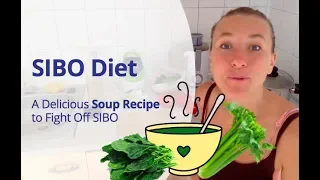 SIBO diet - A Delicious Soup Recipe to Fight Off SIBO & Speed Up Healing Naturally