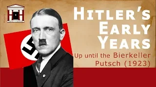 Hitler's Early Years | Until the Beer Hall Putsch (1889-1923)