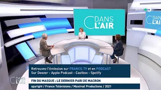 Fin du masque : le dernier pari de Macron #cdanslair 17.06.2021