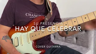 Hay que celebrar - Su Presencia (Guitarra Cover)