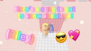 Here's a Song To Get To Know About Me! (Riley)🤗✨|| Roblox 2021|| Miley and Riley