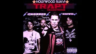 Trapt - Headstrong (Chopped And Screwed)