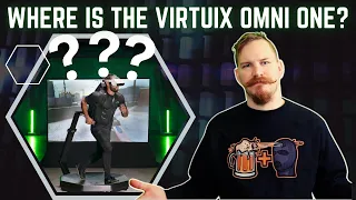 What is going on with the Virtuix OMNI One VR Treadmill?