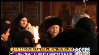 Maria Carneci şi-a condus fratele pe ultimul drum