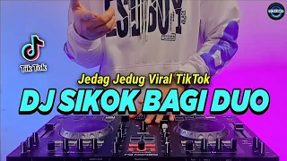 DJ SIKOK BAGI DUO REMIX FULL BASS VIRAL TIKTOK 2022