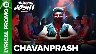 CHAVANPRASH - Lyrical Promo 04 | Arjun Kapoor & Harshvardhan Kapoor | Bhavesh Joshi Superhero