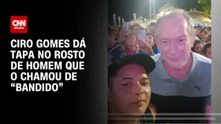 Ciro Gomes dá tapa no rosto de homem que o chamou de “bandido” | BASTIDORES CNN