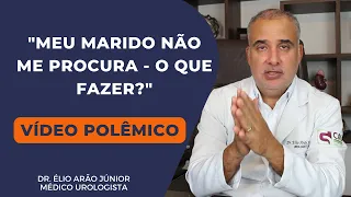 HOMEM COM LIBIDO BAIXA - O que fazer? | Dr. Élio Arão Júnior #urologista #andrologista #libido