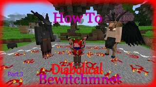 Minecraft. Bewitchment Diabolical update. How To. Demon stuff