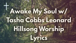 Awake My Soul - Hillsong Worship w/ Tasha Cobbs Leonard Lyrics