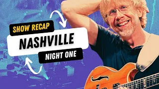 PHiSH - Setlist Recap - 10/06/23 - Bridgestone Arena, Nashville, TN