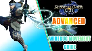 Monster Hunter Rise Basic & Advanced Wirebug Movement!