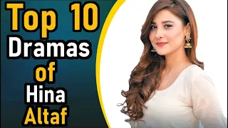 Top 10 Dramas of Hina Altaf || Pak Drama TV || Hina Altaf's Blockbuster Dramas of All Time