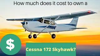 How much does it cost to own and buy a Cessna 172 Skyhawk?