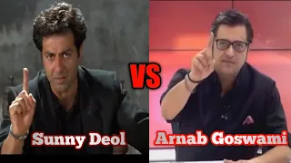 Sunny Deol just like Arnab Goswami