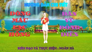 HƯỚNG DẪN CHI TIẾT - DÒNG MÁU LẠC HỒNG -DÂN VŨ ĐỒNG DIỄN CỰC DỄ HIỂU CÓ KHỚP NHẠC CHẬM CUỐI VIDEO