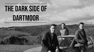 The Dark Side of Dartmoor