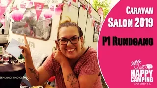 Caravan Salon 2019 - P1 Rundgang | Happy Camping