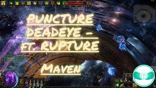 (3.24) Path of Exile - Puncture Deadeye ft. Rupture - Maven