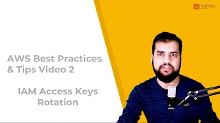 AWS Best Practices & Tips 2: IAM Access Key Rotation