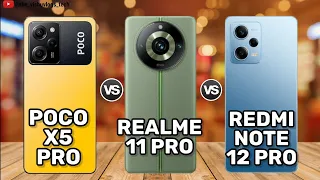 Poco X5 Pro vs Realme 11 Pro vs Xiaomi Redmi Note 12 Pro || Comparison, Price, Specs & Review