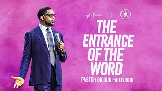 The Entrance Of The Word | Pastor Biodun Fatoyinbo | DPE 18-09-2023