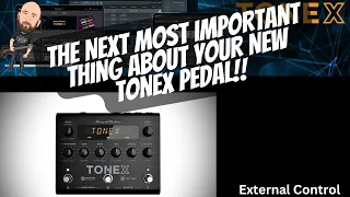 The NEXT Most Important Thing To Know About Your Tonex Pedal!! | External Control