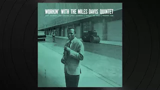 1   It Never Entered My Mind by Miles Davis from 'Workin' With The Miles Davis Quintet'