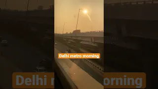 Delhi metro morning ☀️ #shorts #ytshorts #delhi #metro #delhimetro #viral #morning #beautiful #relax