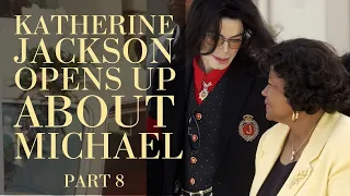 Uncut: Katherine Jackson Opens Up About Michael's Life - Part 8