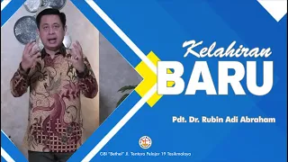 Pdt. Dr. Rubin Adi Abraham - KELAHIRAN BARU