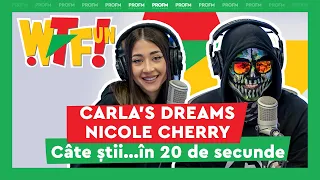 CARLA'S DREAMS & NICOLE CHERRY joacă "Câte ȘTII în 20 de secunde" la „What The Fun”