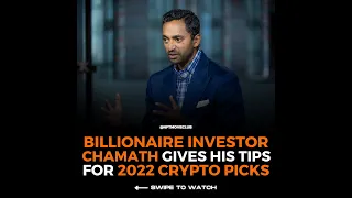 Billionaire Investor Chamath Gives His Tips For 2022 Crypto Picks👀