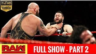 Raw 5 December 2016 Seth Rollins  Big Show WWE Monday Night Raw 5 December 16 Full Show HD  Part2