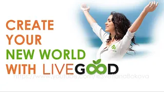 LiveGood. Create your new world with LiveGood (robot translation)