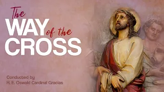 Archdiocese of Bombay - The Way of the Cross | Good Friday - March 29, 2024