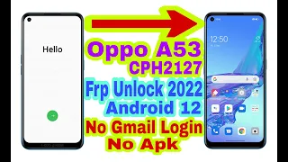 Oppo A53 (CPH2127) Android 12 Frp Bypass Without Pc |New Trick 2022| Bypass Google Lock 100% Working