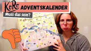 KoRo ADVENTSKALENDER / Warum nur???