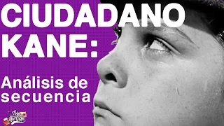 CIUDADANO KANE - Análisis de Secuencia #CiudadanoKane #CitizenKane #OrsonWelles