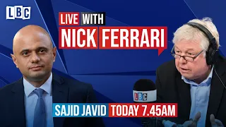 Nick Ferrari questions Health Secretary Sajid Javid | Watch Live