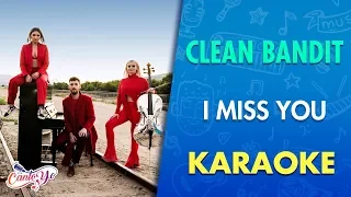 Clean Bandit - I Miss You feat. Julia Michaels (Karaoke) | CantoYo