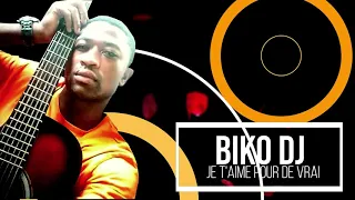 BIKO DJ - Je t'aime pour de vrai