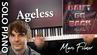 "Ageless" by Marc Filmer  |  Solo Piano - Music Video