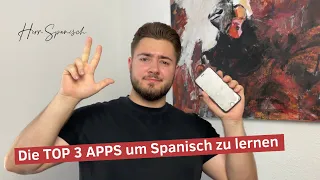 Die 3 BESTEN APPS um Spanisch zu lernen!