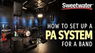 How to Set Up a PA System for a Band