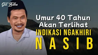 Batas akhir untuk mengakhiri nasib | Gus Baha