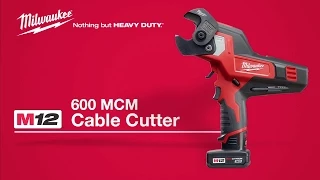 Milwaukee® M12™ 600 MCM Cable Cutter User Testimonial