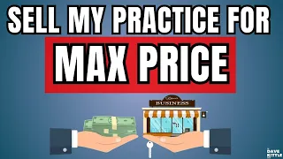 3D Framework To Exit Your Practice For Top Dollar with Mike Finger