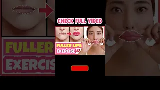 FULLER LIPS EXERCISE💋 Get Plumper Lips, Pink and Cute Lips Naturally